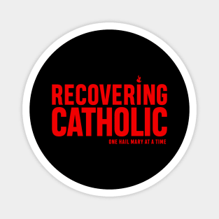 RECOVERING CATHOLIC Magnet